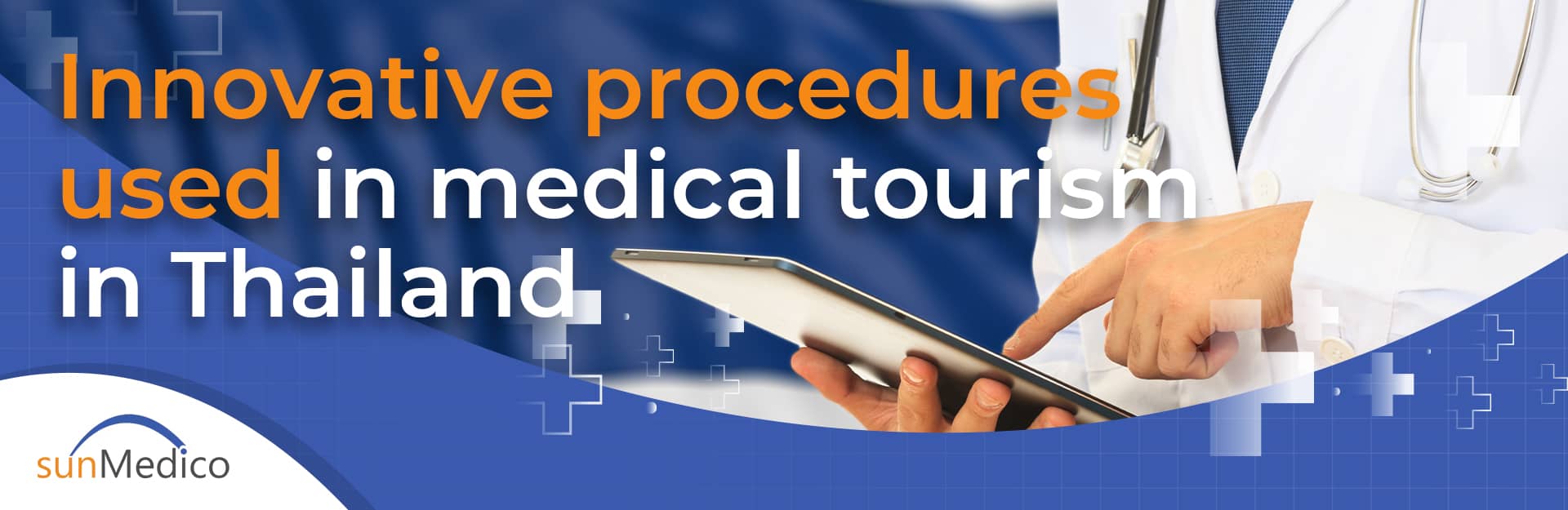 Innovative procedures used in medical tourism in Thailand