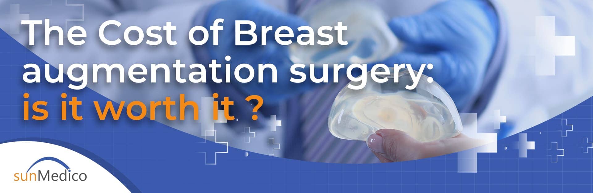 The Cost of Breast Augmentation Surgery: Is it worth it?
